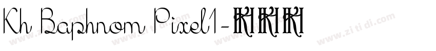 Kh Baphnom Pixel1字体转换